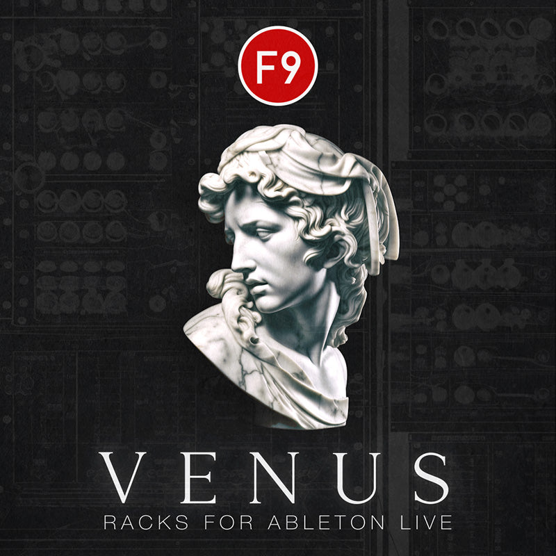 F9 Venus Racks for Ableton Live V11 onwards