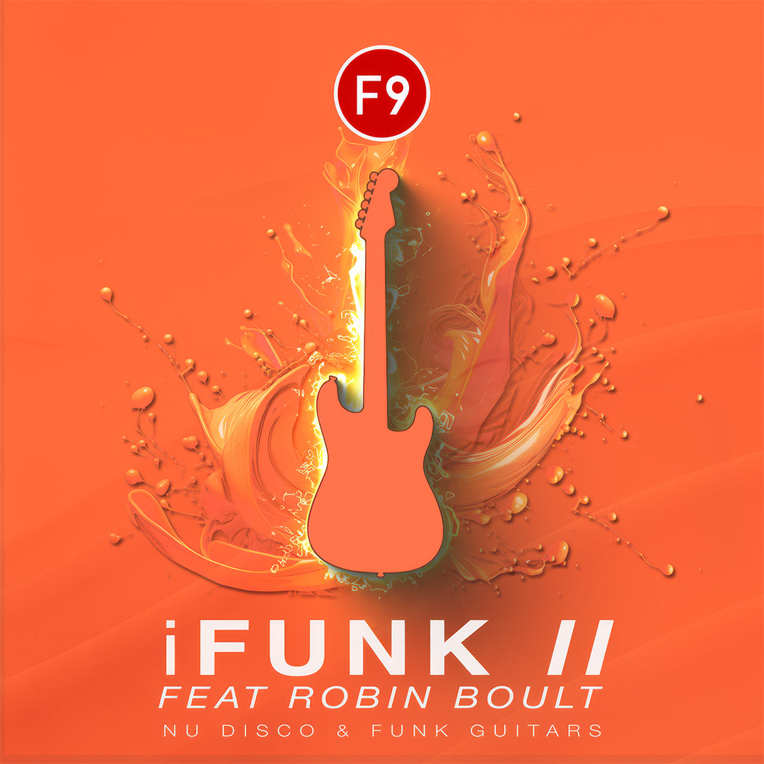 F9 iFunk II Ft Robin Boult - Contemporary Nu Disco Guitars